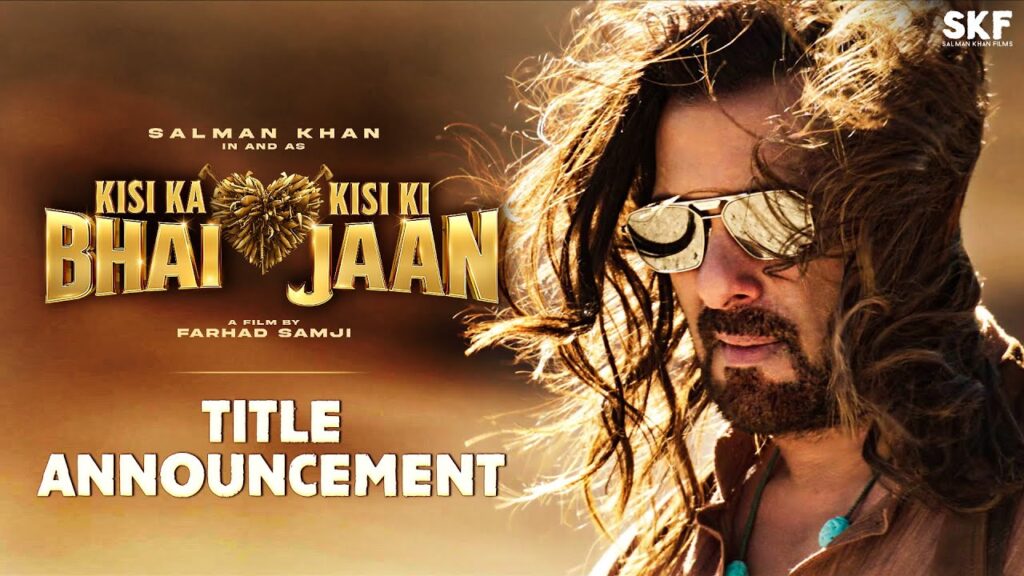Kisi Ka Bhai Kisi Ki Jaan